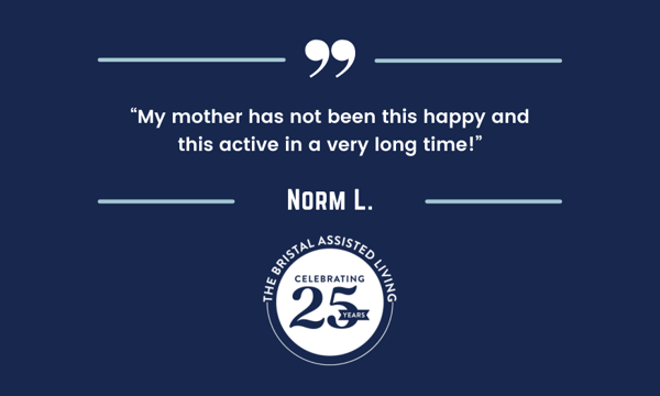 25 for 25 Testimonials Norm L - - The Bristal Assisted Living
